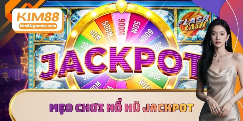 Mẹo chơi nổ hũ Jackpot X100 doanh thu Mẹo chơi nổ hũ Jackpot X100 doanh thu
